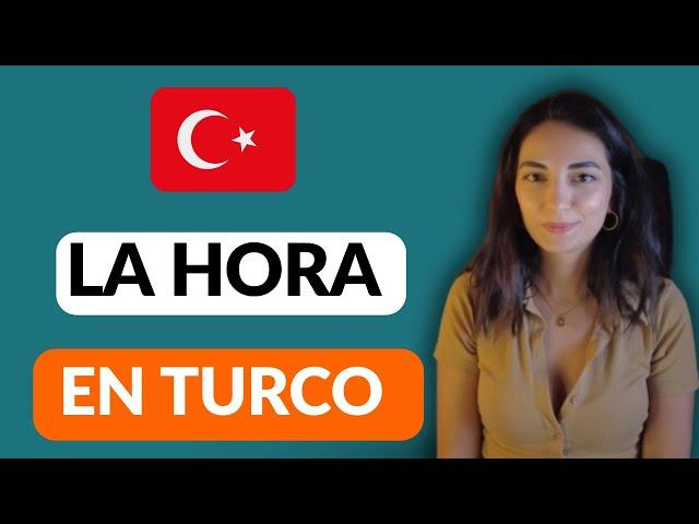 19 | La hora en Turco | Aprender turco desde cero #clasesdeturco