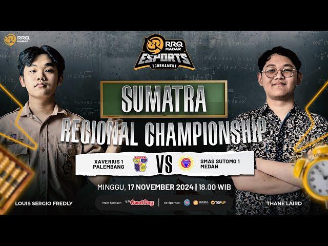 SMA XAVERIUS 1 PALEMBANG VS SMAS SUTOMO 1 MEDAN [RRQ MABAR ESPORTS TOURNAMENT REGIONAL CHAMP]