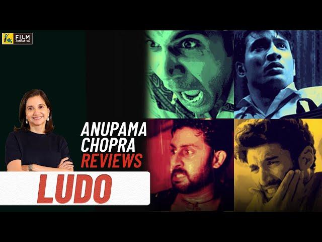 Ludo | Bollywood Movie Review by Anupama Chopra | Anurag Basu | Film Companion