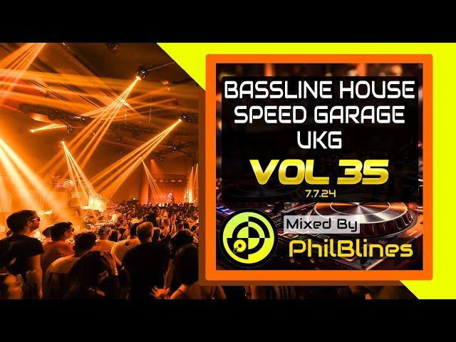 Bassline House | Speed Garage | UKG | DJ Mix 2024 - Vol 35