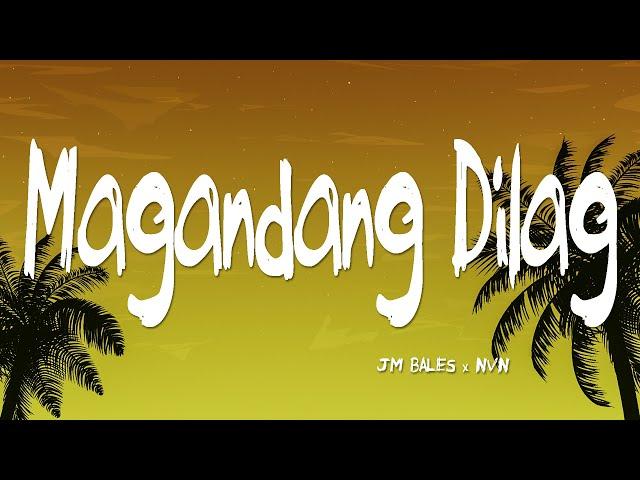 Magandang Dilag · JM Bales ft. NVN (Lyrics)