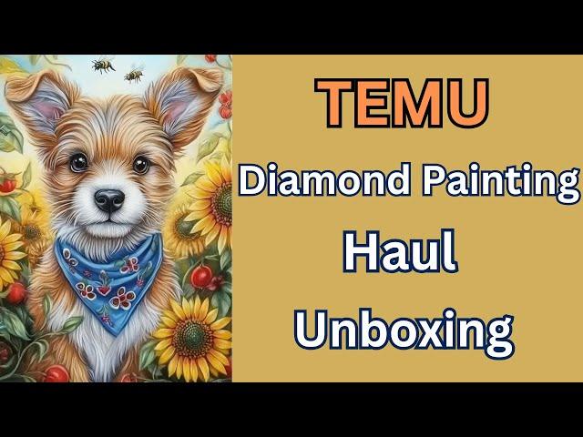 TEMU Diamond Painting Haul l- Unboxing - Diamond Art Budget Friendly Crafts