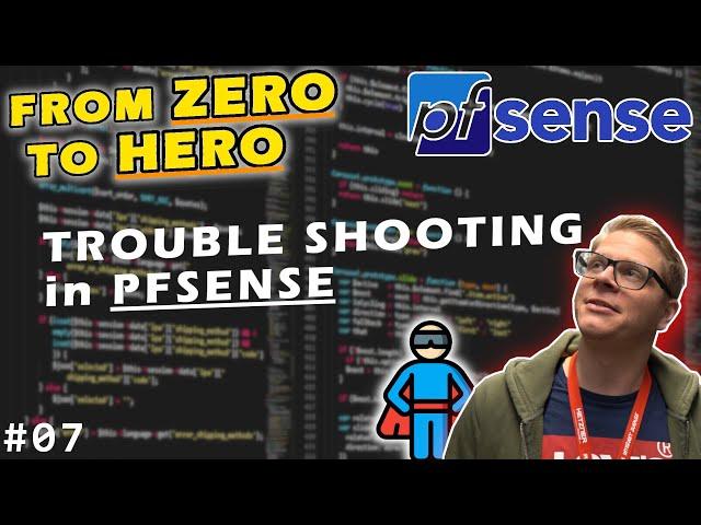 pfSense Troubleshooting - Probleme finden und analysieren // #07 // From ZERO to HERO