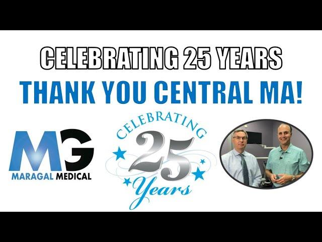 Celebrating 25 YEARS of Helping People Get Over Their Pain!  | Maragal Medical - Leominster, MA