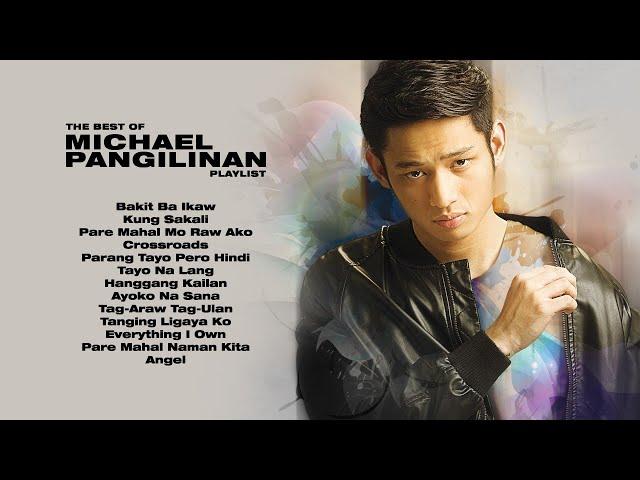 The Best of Michael Pangilinan | Non-Stop Playlist