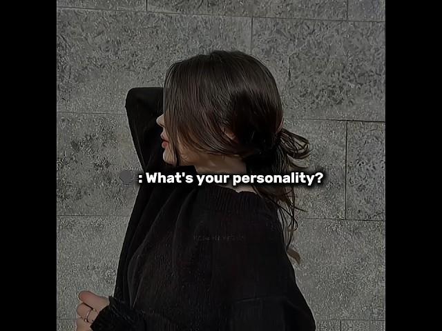 What's Your Personality? #savage #cool #stylish #happy #personality  @koreanyeonin1125