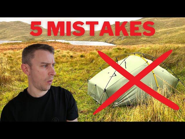 5 Wild Camping Mistakes EXPERIENCED Wild Campers Make!