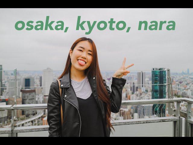 [JAPAN VLOG] OSAKA, KYOTO AND NARA IN 4 DAYS!