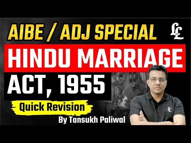 AIBE/ADJ Special : Hindu Marriage Act | Tansukh Paliwal | Linking Laws