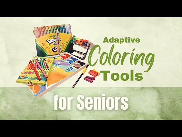 Helpful Adaptive Coloring Tools for Seniors and People with Arthritis