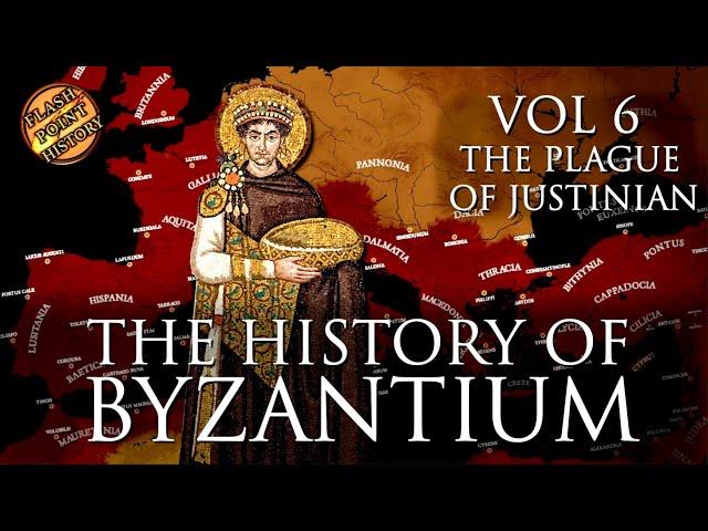 The Plague of Justinian - History of Byzantium VOL 6