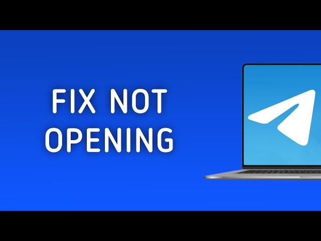 How To Fix Telegram Not Opening On PC