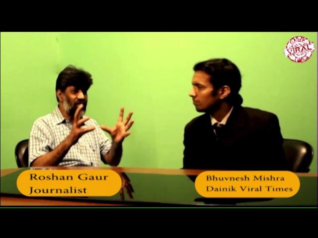 Career in Journalism By Sr. Journalist Roshan Gaur