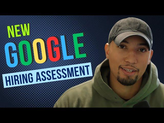 How to Pass the New Google Hiring Assessment in 2025!