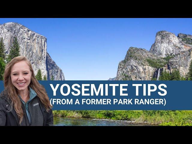 Yosemite National Park Tips | 5 Things to Know Before You Go!