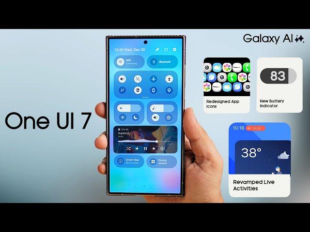 Samsung’s One UI 7 - Release Date & Features