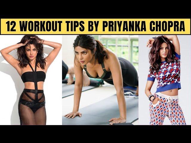 12 Workout Tips by Priyanka Chopra