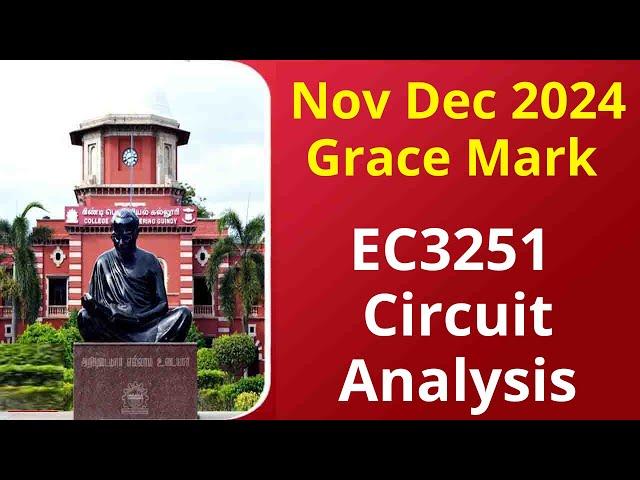 Circuit Analysis Grace Mark Details Nov Dec 2024 | EC3251 | Anna University Latest News Today