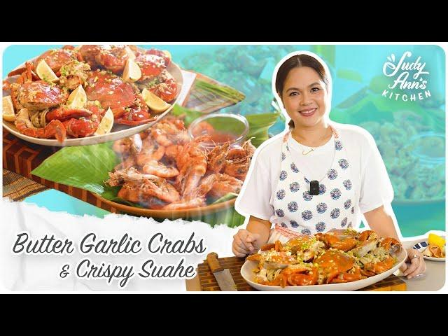 Butter Garlic Crabs and Crispy Suahe | Judy Ann's Kitchen