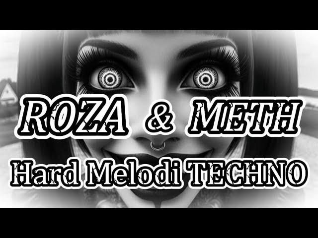 Dj Raven Slovakia Hard MelodiTECHNO   -  ROZA & METH    (dj mix & remix)