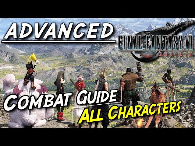 MASTER Combat With This Extensive Guide! | Final Fantasy 7 Rebirth