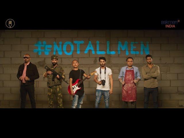 When NO-ONE spoke for MEN, we did | #NotAllMen | AskMen India