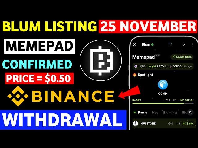 Blum Listing On Binance | Blum Listing Date | Blum Memepad | Blum New Update Today | Blum Video Code