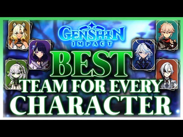 The Best Team For EVERY 5 Star Character | Genshin Impact