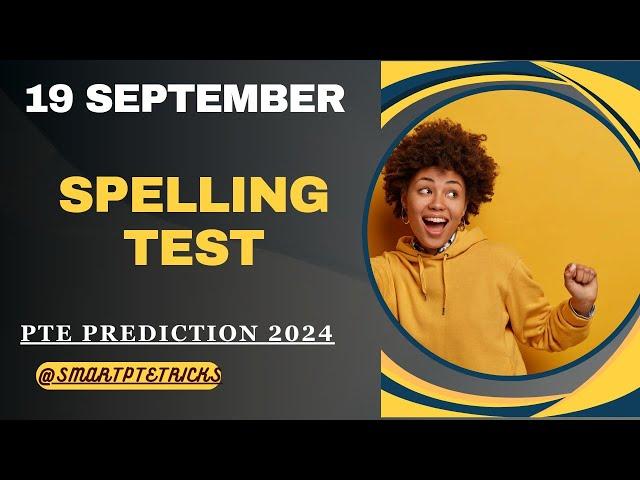 PTE Spellings Practice TEST - Most Repeated Spellings in the real exam