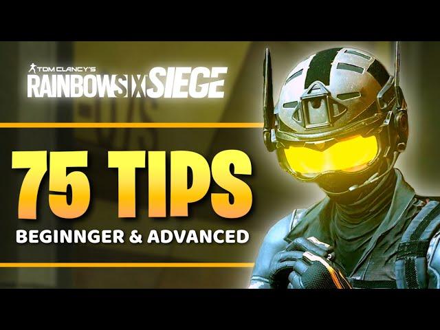 75 Tips to Get BETTER at Rainbow Six Siege