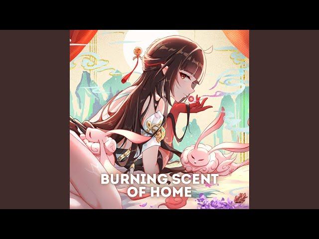 Burning Scent of Home (Epic Version)