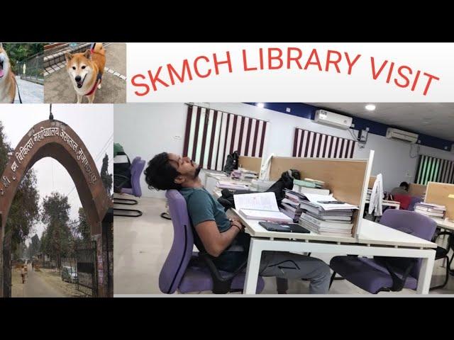 Skmch library visit part 1.                Medical College library 