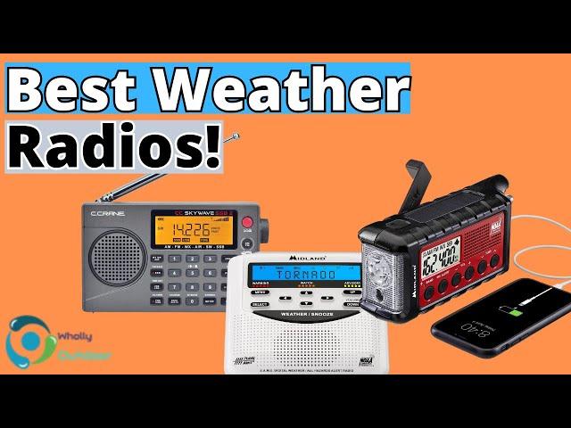 THE BEST WEATHER RADIOS IN 2024! (TOP 3)