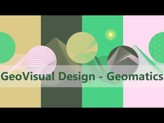 GeoVisual Design - Geomatics