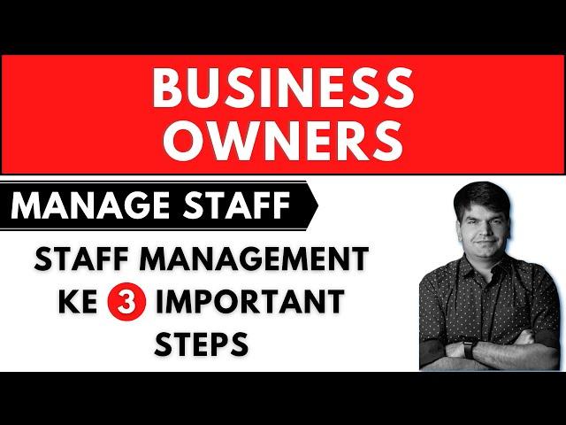 Staff Management Ke 3 Important Steps | #SumitAgarwal | Business Coach