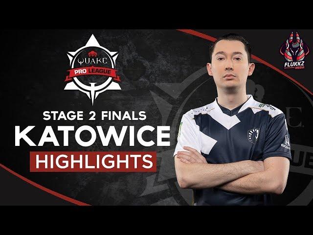 QUAKE PRO LEAGUE STAGE 2 FINALS - KATOWICE (Highlights)