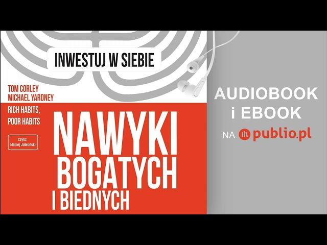 Nawyki bogatych i biednych. Tom Corley, Michael Yardney. Audiobook PL