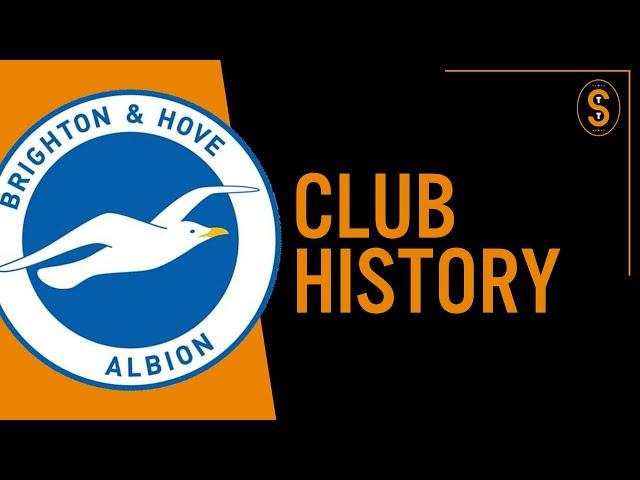 Brighton & Hove Albion FC | Club History