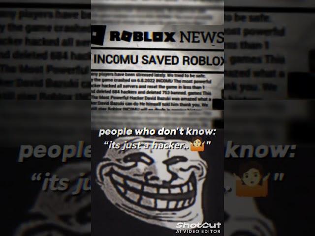 .“ people who don't know: ”its just a Roblox hacker?.. people who know: R.I.P INC0MU..️ | #sad..