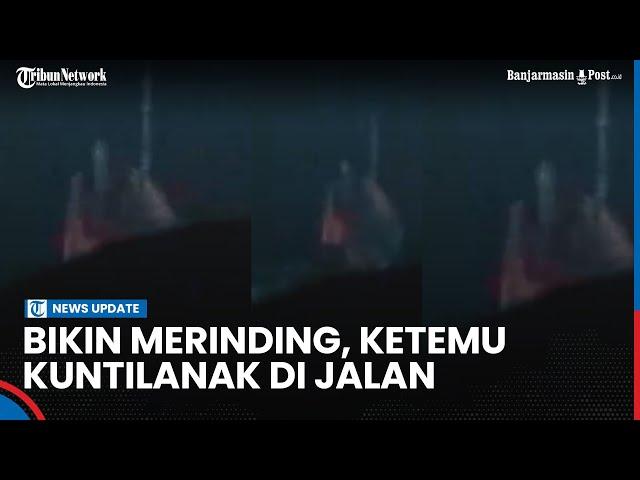 NGERI!! Pemuda ini Rekam Penampakan Kuntilanak