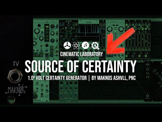 Source of Certainty | By MakNos.