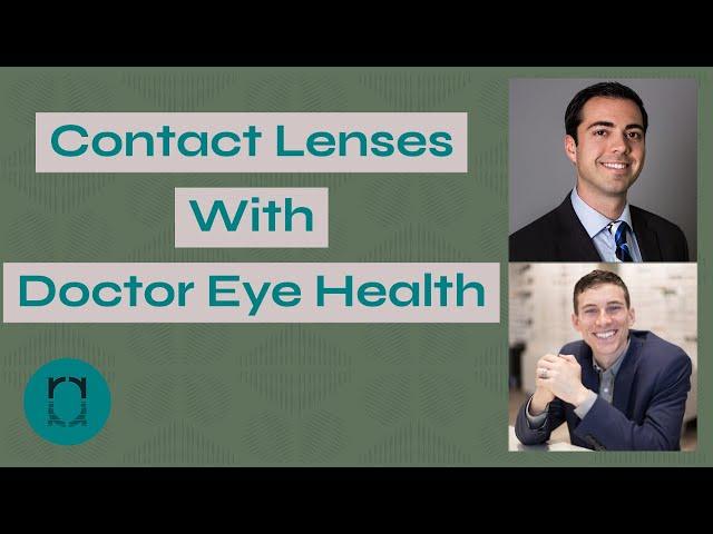 Dr. Ryan Corte Talks Contact Lenses with Dr. Joesph Allen AKA Doctor Eye Health | Ryan Reflects