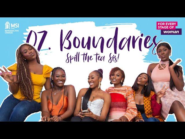 Spill the Tea, Sis E07 - Boundaries! | The Art of Saying NO | Don't be Taken Advantage Of