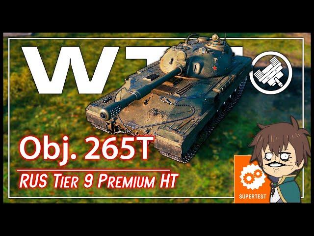 𝗪𝗧𝗙 𝗶𝘀 𝗮 "𝗢𝗯𝗷. 𝟮𝟲𝟱𝗧" --- Proper, Workable Obj. 283 || World of Tanks