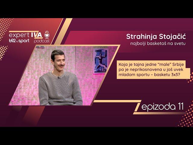 expertIVA 11 | Strahinja Stojačić: Razočarali smo Srbiju – posle OI sam hteo da završim karijeru