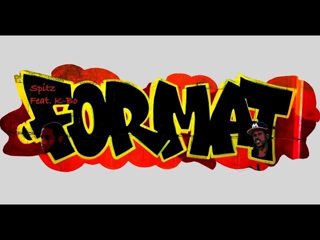 Spitz x K Bo - Format (Official Video)