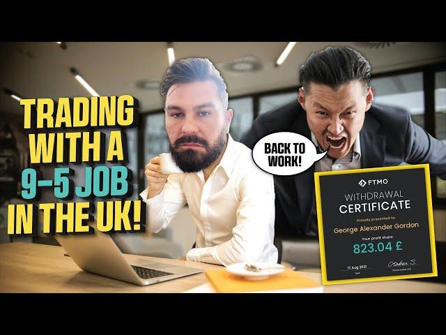 Mastering Trading with a 9-5 Job in the UK: Overcoming the Ultimate Challenge!