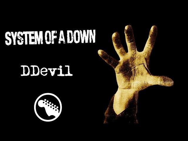 System Of A Down - DDevil (Guitar Only) 