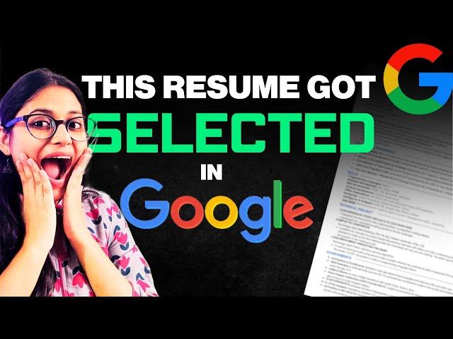 This RESUME got selected in GOOGLE! CHECK the RESUME