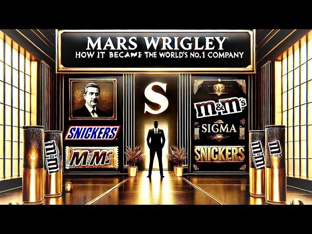 Mars Wrigley: How It Became the World's #1 Chocolate Company | Business Case Study"